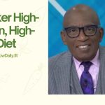 Al Roker High-Protein, High-Fiber Diet