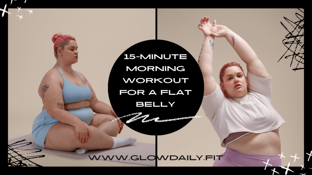 15-Minute Morning Workout for a Flat Belly