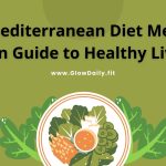 Mediterranean Diet Meal Plan Guide to Healthy Living