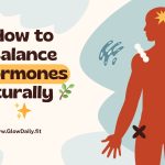 How to Balance Hormones Naturally